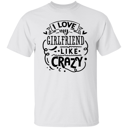 I Love my Girlfriend T-Shirt