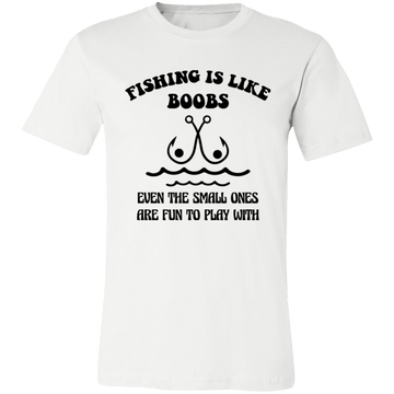 Fishing is Like Boobs Unisex Jersey Short-Sleeve T-Shirt