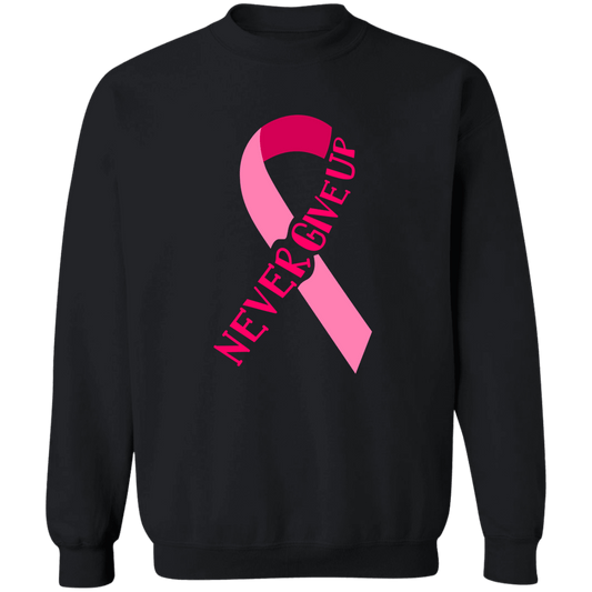 Never Give Up  Unisex Crewneck Pullover Sweatshirt