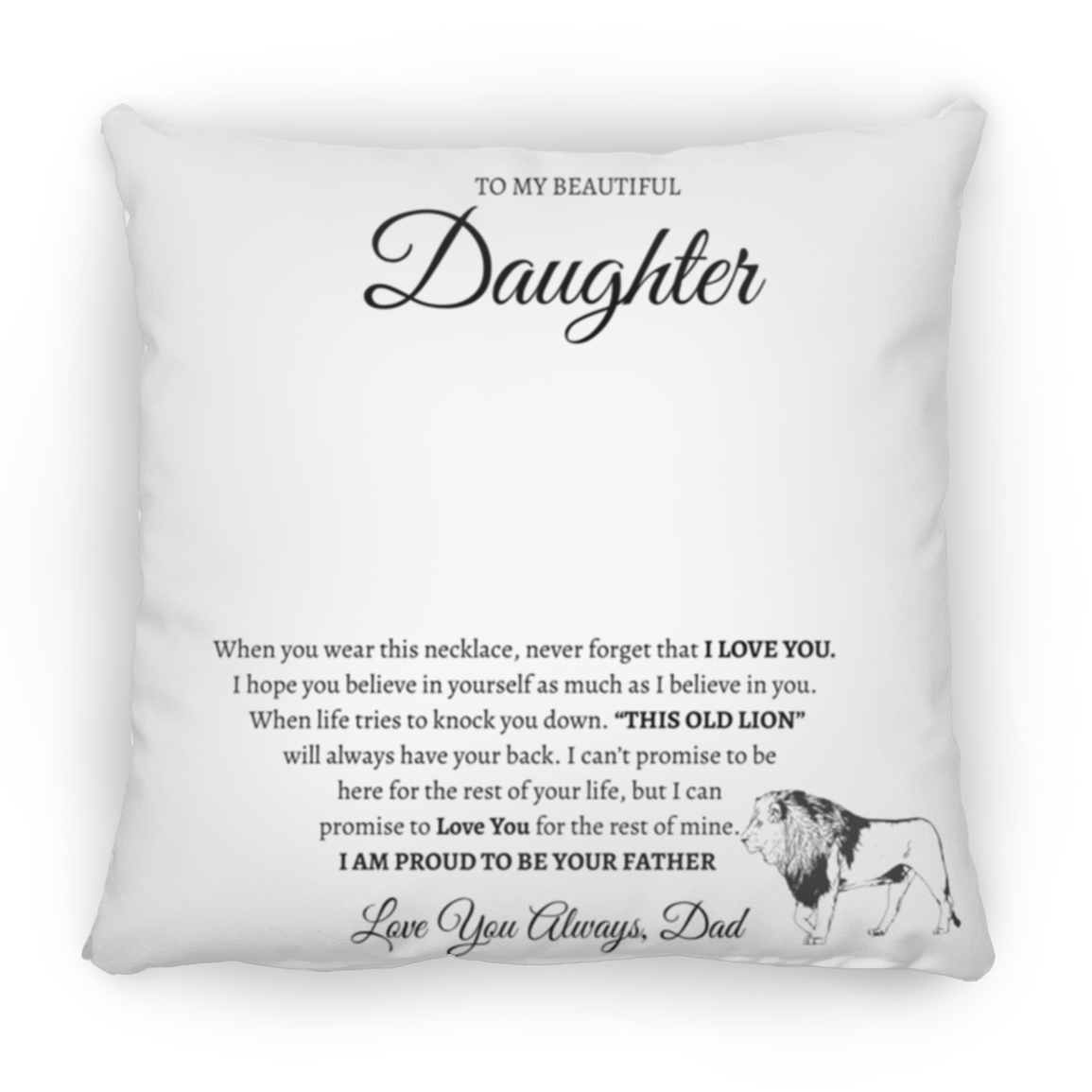 To My Beautiful Daughter Love Dad Large Square Pillow