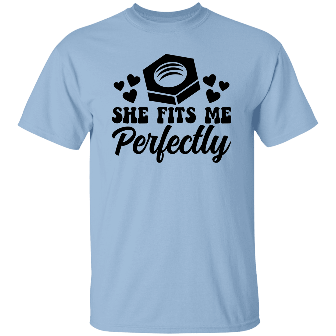 She Fits Me T-Shirt