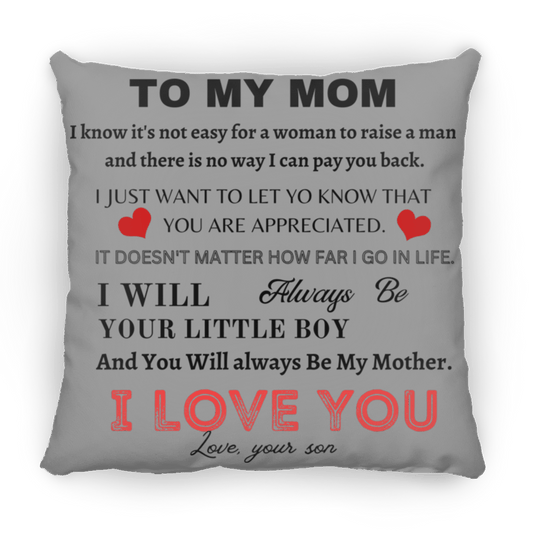 To My Mom  Large Square Pillow