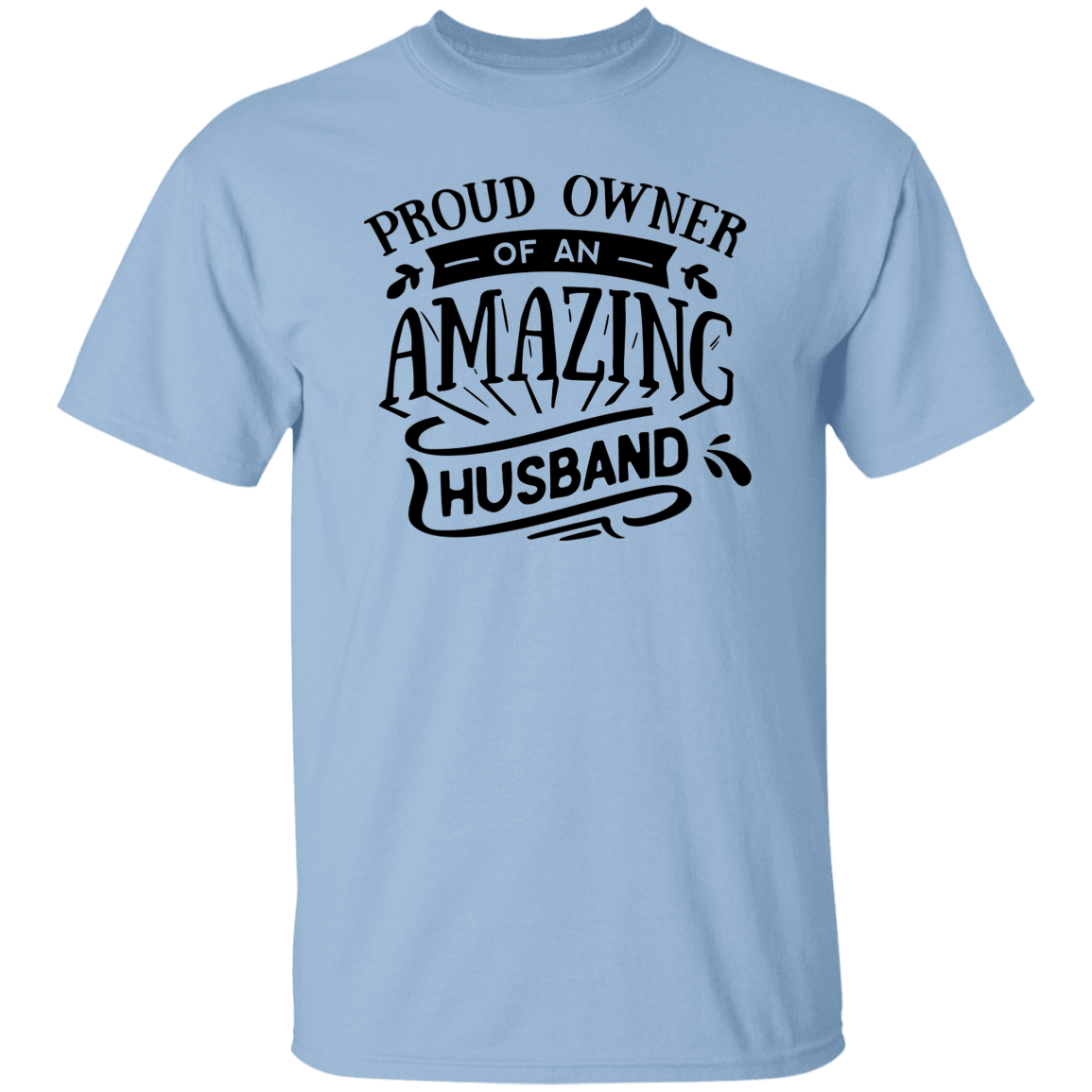 Proud Owner of Husband T-Shirt