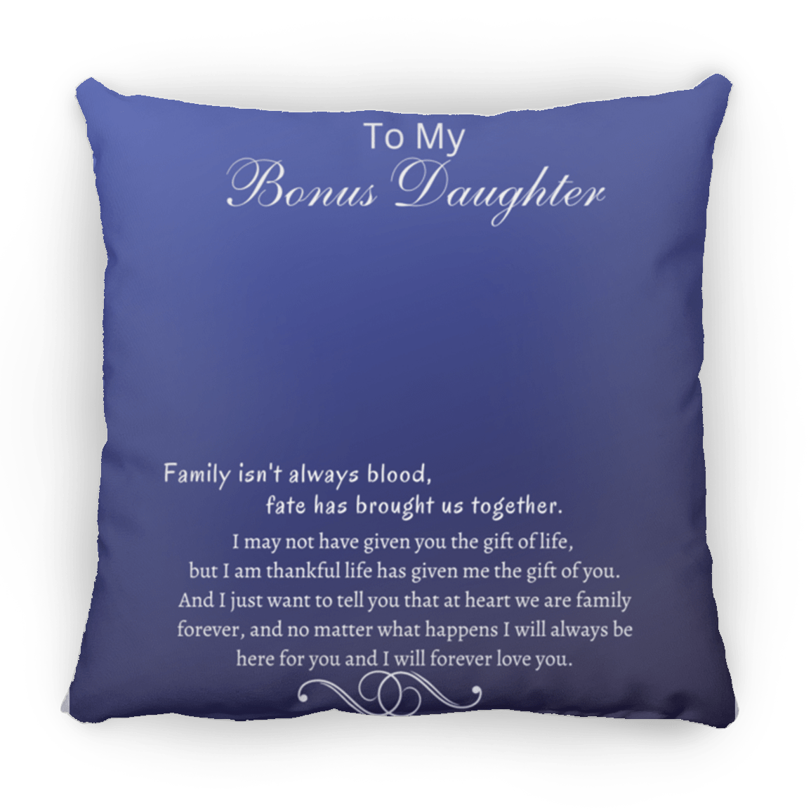 To My Bonus Daughter Large Square Pillow
