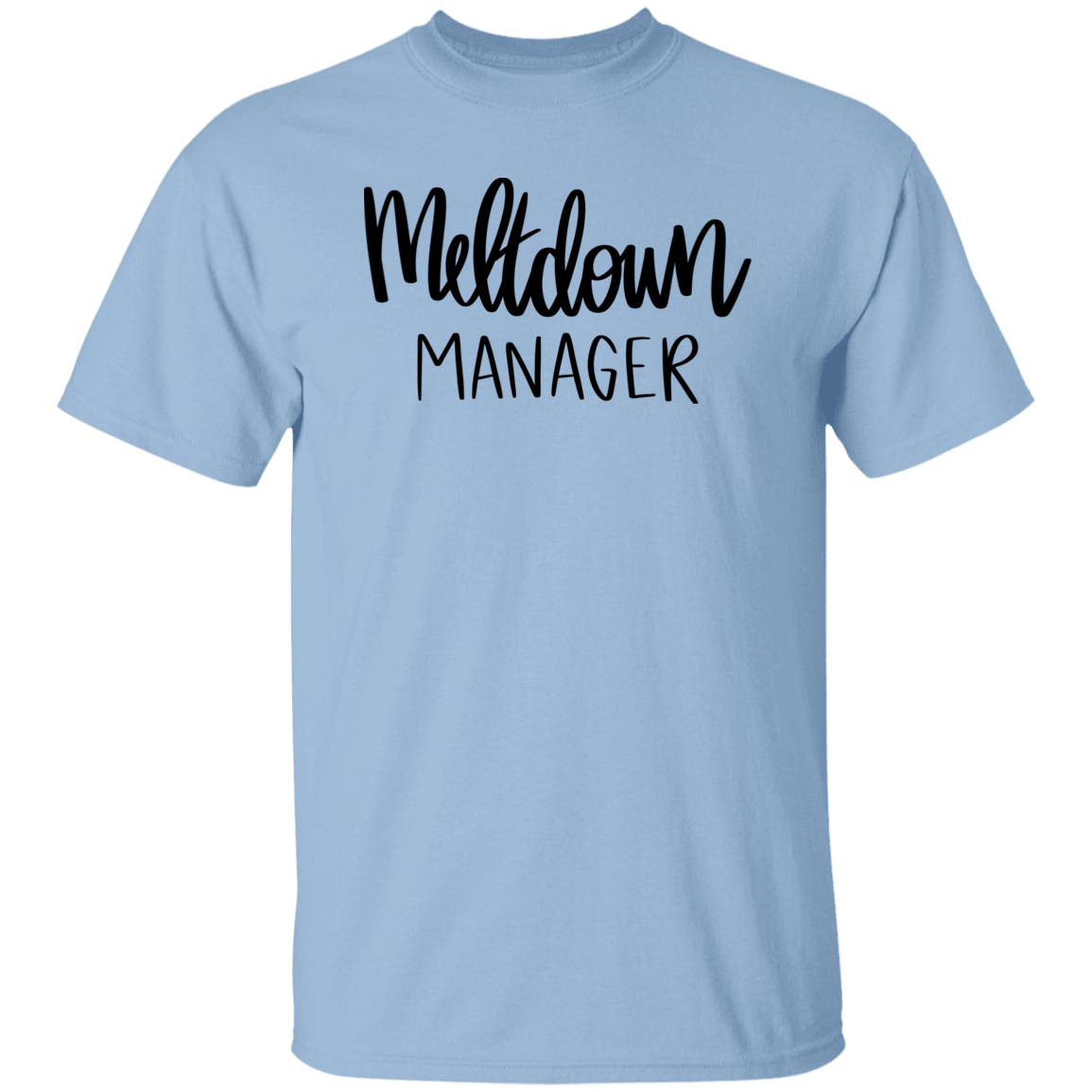 Meltdown Manager T-Shirt
