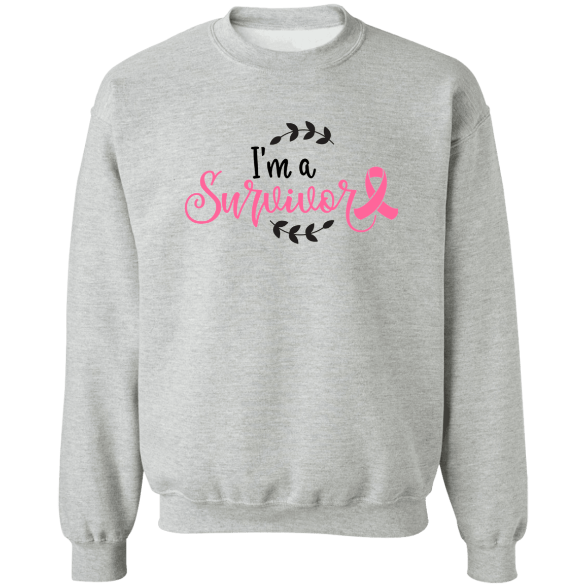 I'm a Survivor Unisex Crewneck Pullover Sweatshirt