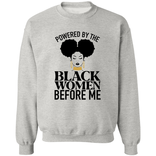 Black Women Before Me Crewneck Pullover Sweatshirt