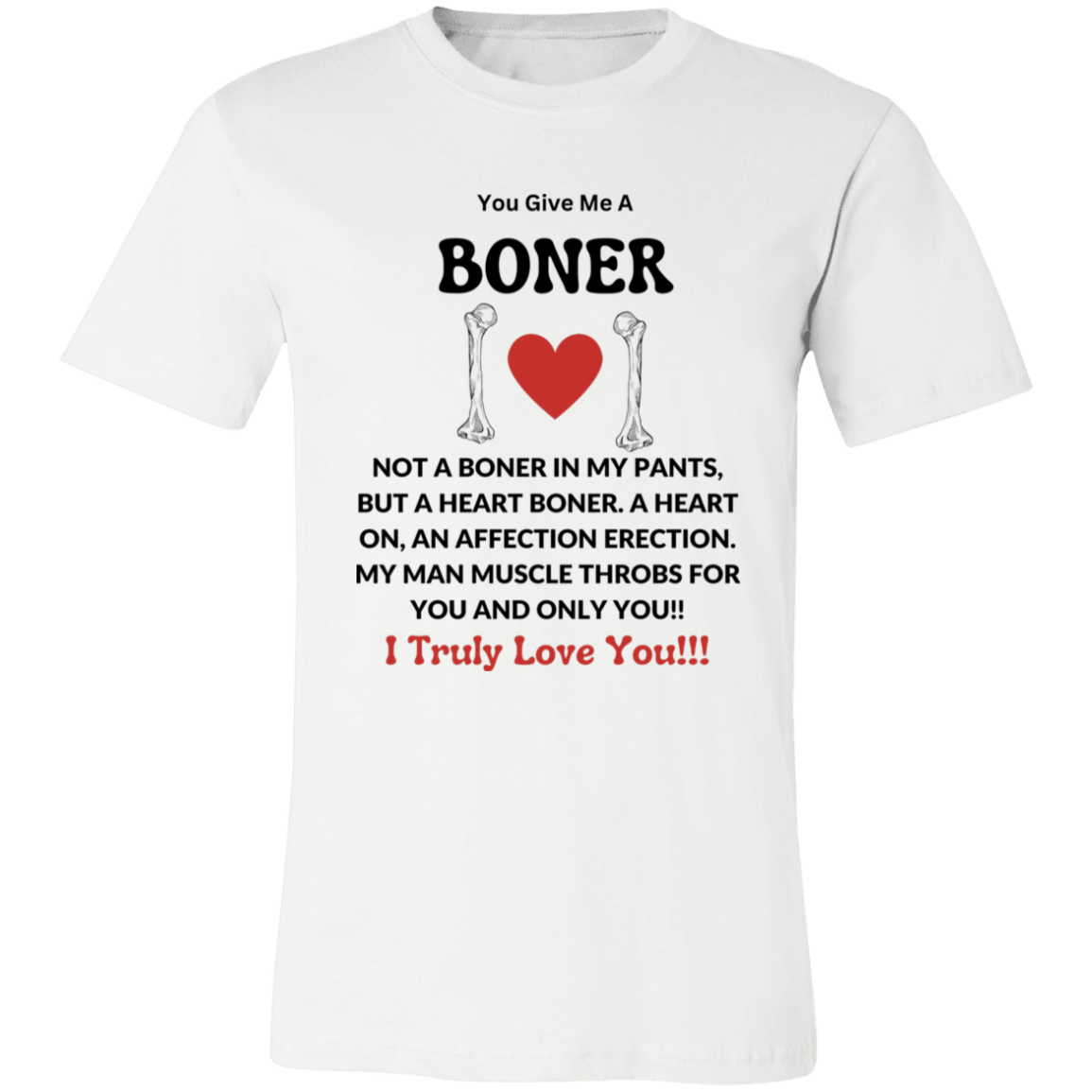 You Give Me a Boner Unisex Jersey Short-Sleeve T-Shirt