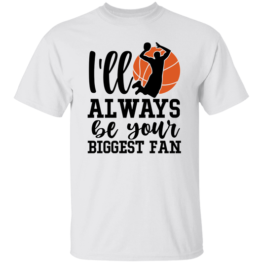 Biggest Fan T-Shirt