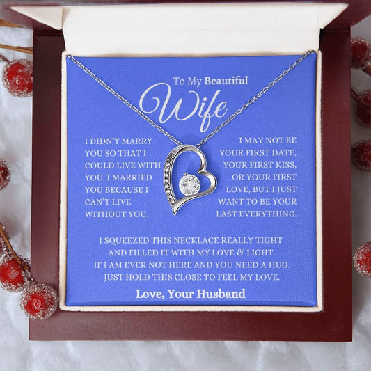 To My Beautiful White - Forever Love Necklace