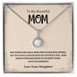 To My Beautiful Mom - Eternal Hope Necklace