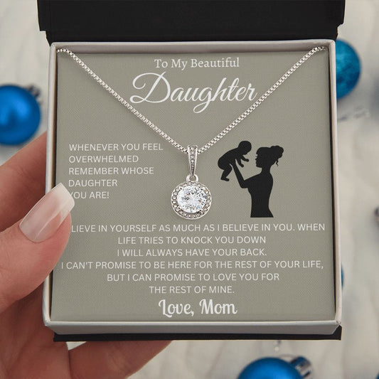 To My Beautiful Daughter Love Mom -Eternal Hope Necklace