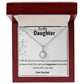 To My Daughter Love Dad- Love Knot