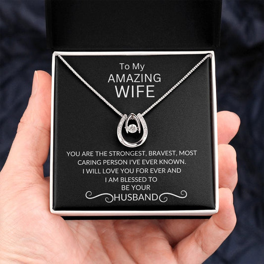 To My Amazing wife - Lucky in Love Necklace