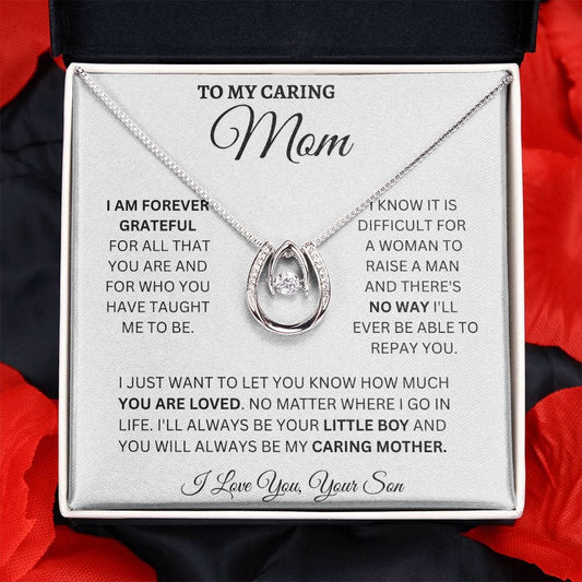 To My Caring Mom Love Your Son - Lucky in Love Necklace