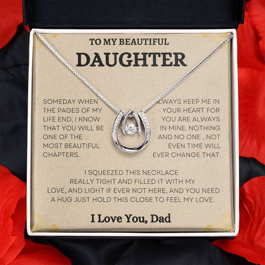 To My Beautiful Daughter Love Dad -Lucky In Love Necklace