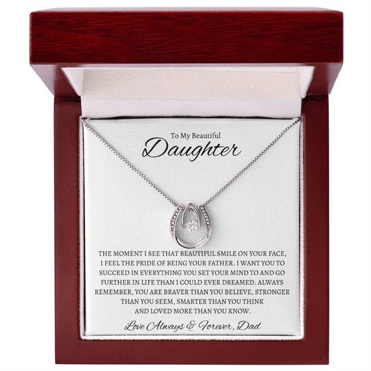 To My Beautiful Daughter Love Dad - Lucky in Love Necklace