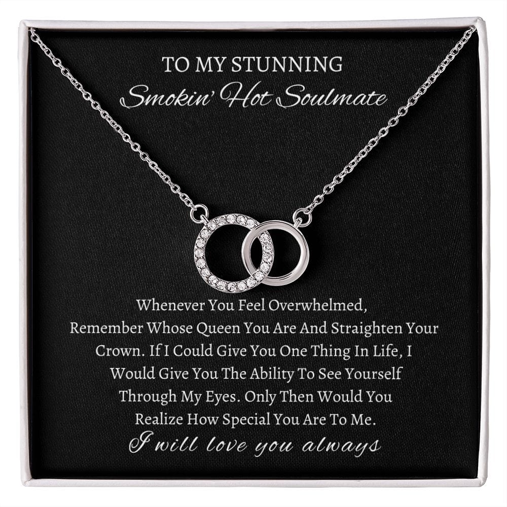 To My Stunning Smokin Hot Soulmate - Perfect Pair Necklace