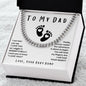 To My Dad- Cuban Link Necklace