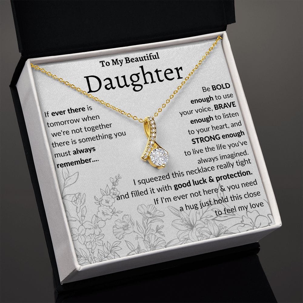 To My Beautiful Daughter Alluring Beauty Necklace