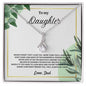 To My Daughter Alluring Beauty Necklace Love Dad