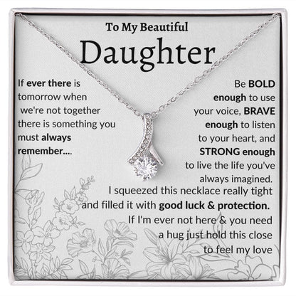 To My Beautiful Daughter Alluring Beauty Necklace