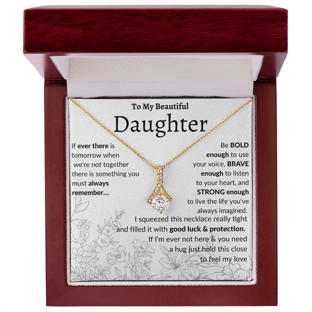 To My Beautiful Daughter Alluring Beauty Necklace