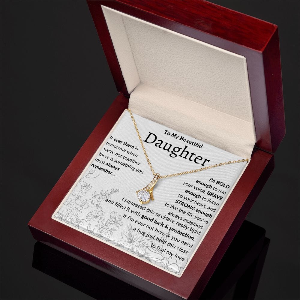 To My Beautiful Daughter Alluring Beauty Necklace