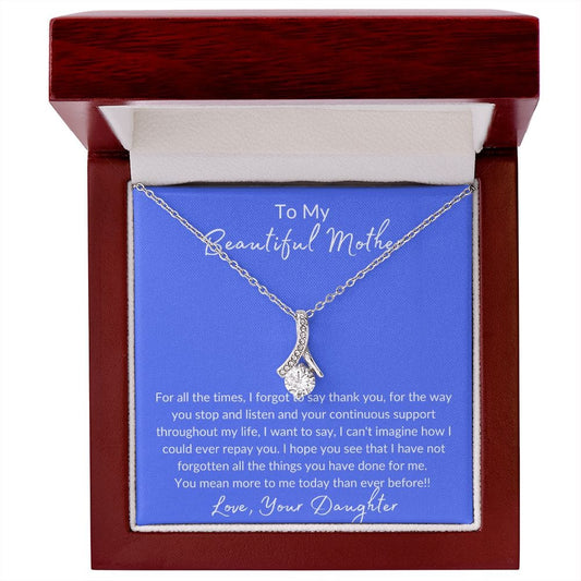 To My Beautiful Loving Mother - Alluring Beauty Necklace