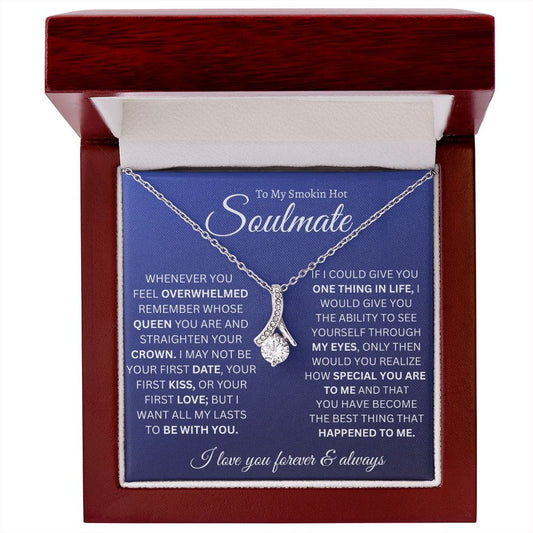 To My smoking Hot Soulmate - Alluring Beauty Necklace