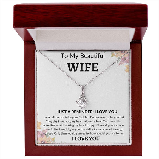 To MY Beautiful Wife- Alluring Beauty Necklace
