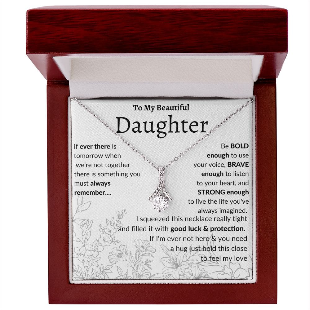 To My Beautiful Daughter Alluring Beauty Necklace