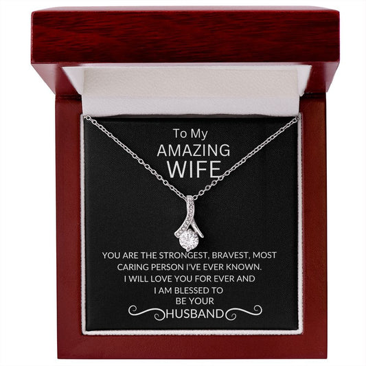To My amazing Wife - Alluring Beauty Necklace