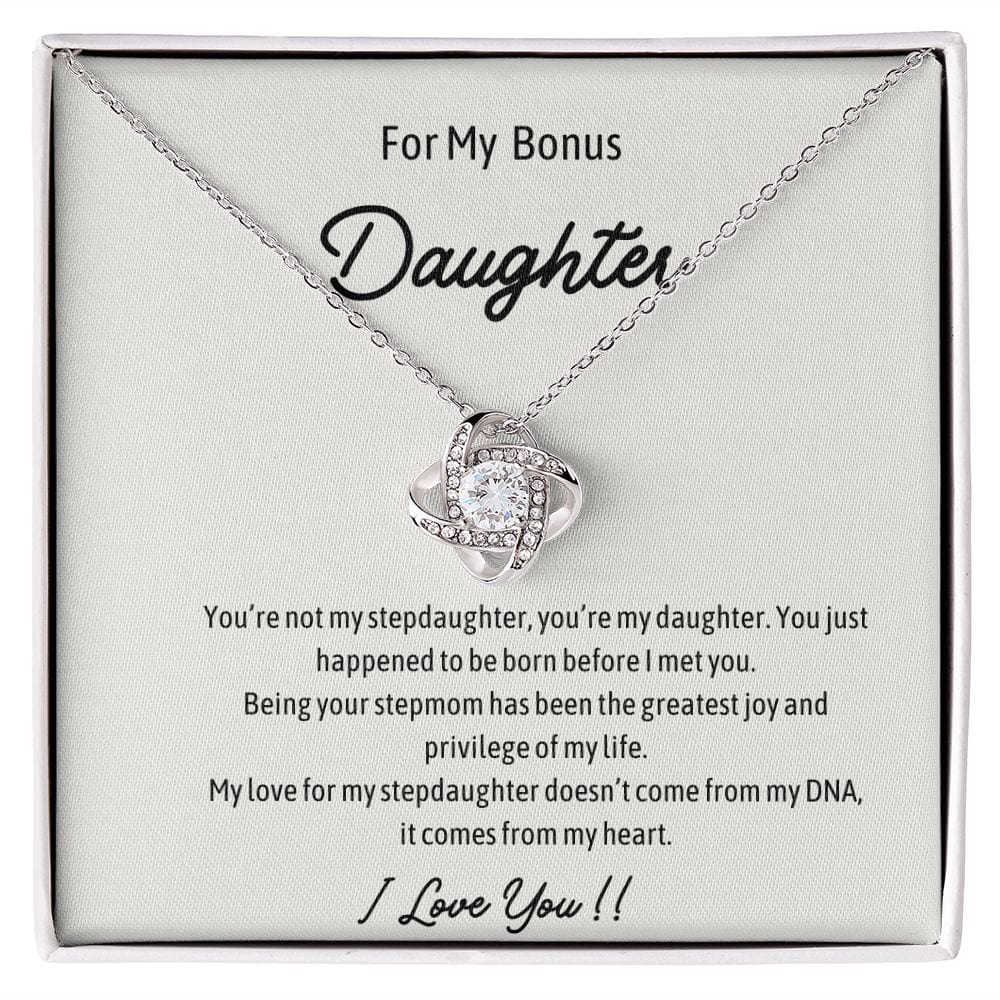 For My Bonus Daughter - Love Knot