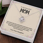 To My Beautiful Mom- Love Knot Necklace