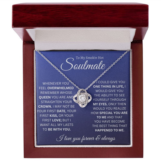 To My Smokin Hot Soulmate - Love Knot Necklace