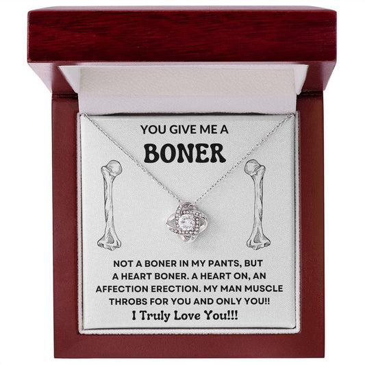 You Give Me a Boner - Love Knot necklace