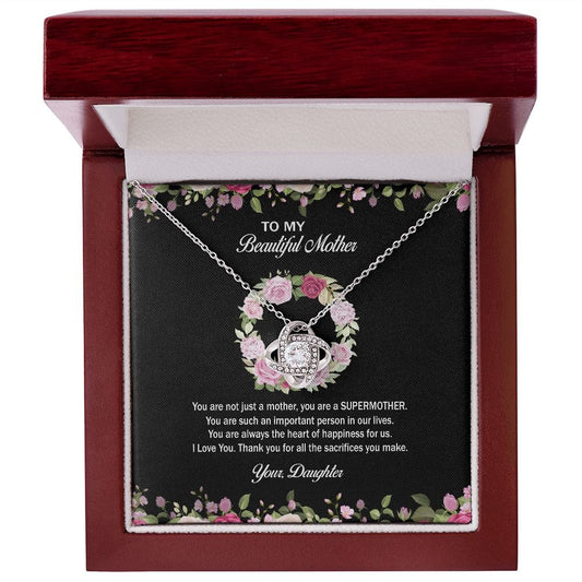 To My Beautiful Mother- Love Knot Necklace