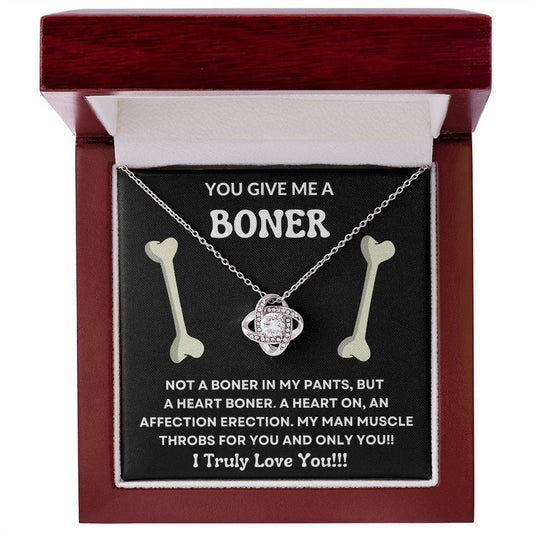 You Give Me A Boner - Love Knot Necklace