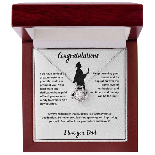 Congratulations on your graduation! Love Dad - Love Knot Necklace