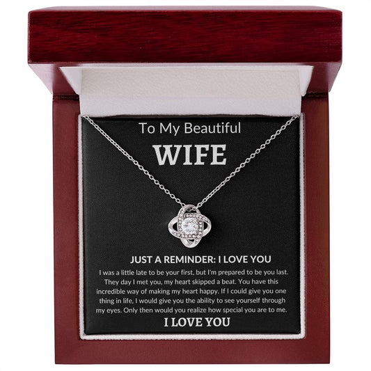 To MY Beautiful Wife- Love Knot Necklace