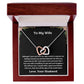 To My Wife - Interlocking Hearts Necklace