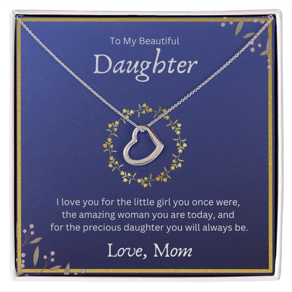 To My Beautiful Daughter Love Mom - Delicate Heart Necklace