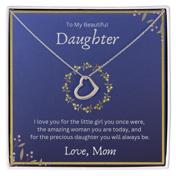 To My Beautiful Daughter Love Mom - Delicate Heart Necklace
