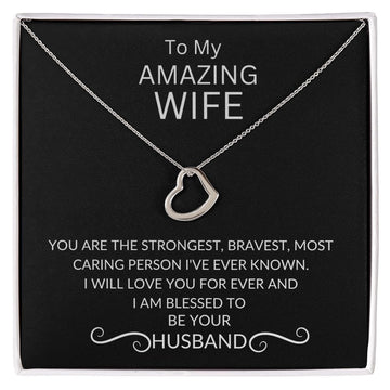 To My Amazing Wife - Delicate Heart Necklace