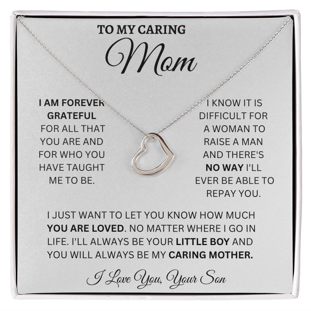 To My Caring Mom Love Your Son - Delicate Heart Necklace