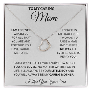 To My Caring Mom Love Your Son - Delicate Heart Necklace