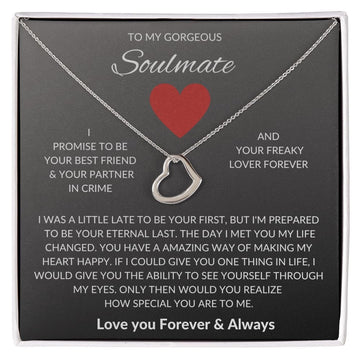 To My Gorgeous Soulmate - Delicate Heart Necklace