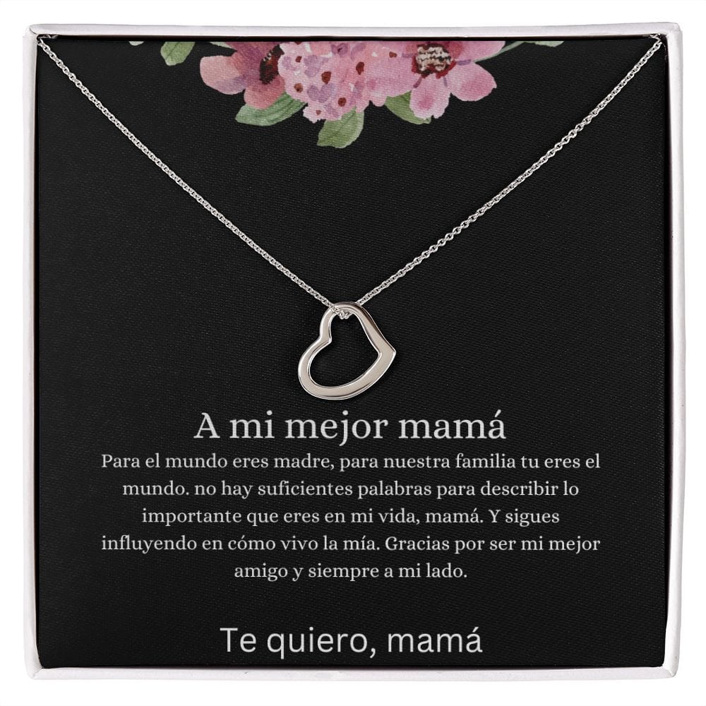 A mi mejor mama- Delicate Heart Necklace
