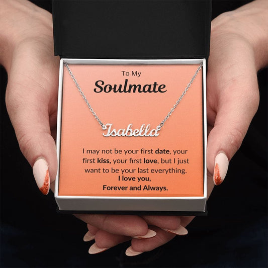 To My Soulmate - Personalized Name Necklace
